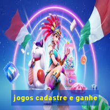 jogos cadastre e ganhe